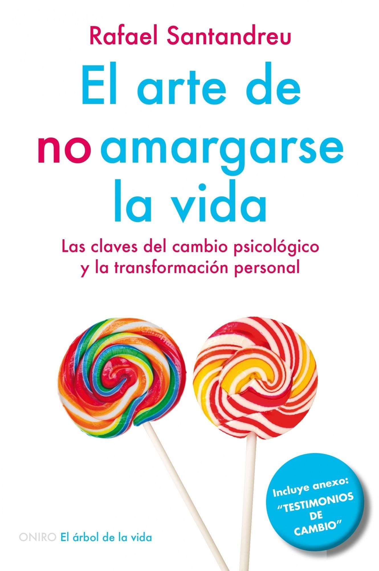 El Arte De No Amargarse La Vida - Nueva Edicion