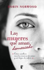 LAS MUJERES QUE AMAN DEMASIADO