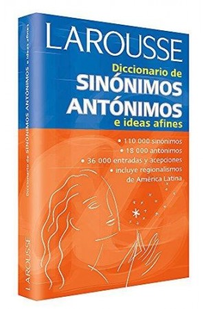DICCIONARIO SINONIMOS Y ANTONIMOS LAROUSSE