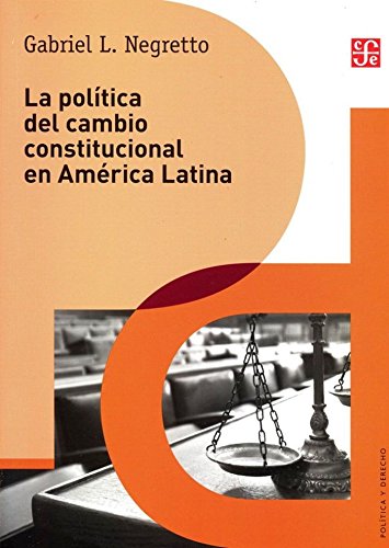 La Politica Del Cambio Constitucional