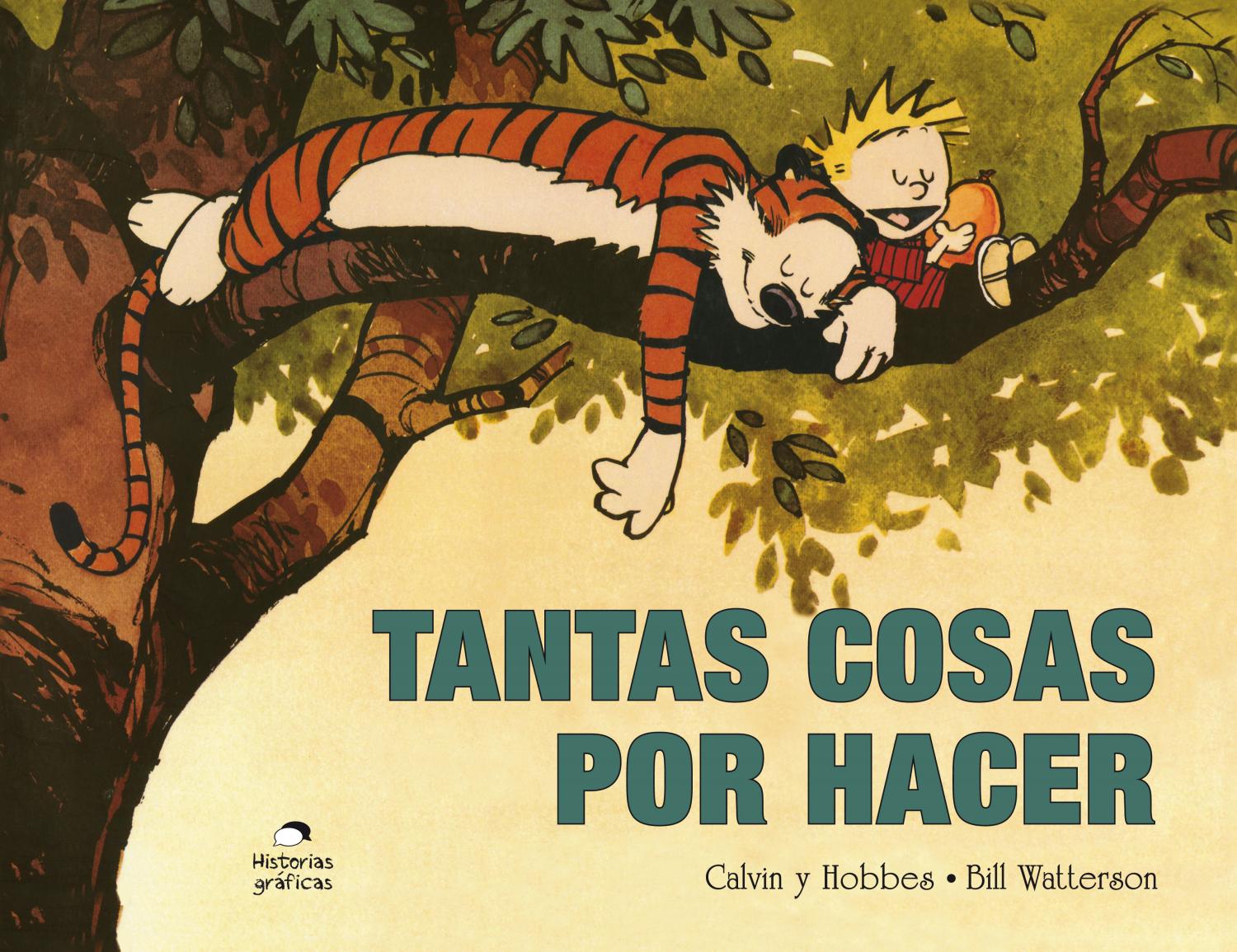 Tantas Cosas Por Hace - Calvin Y Hobbes