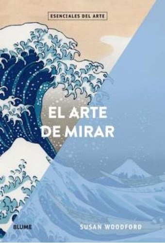 El Arte De Mirar - Esenciales Del Arte