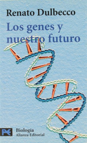 Los Genes Y Nuestro Futuro