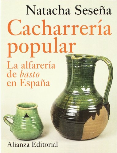 Cacharreria Popular-La Ceramica De Basto En Espana