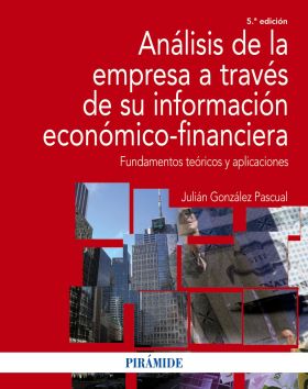 ANALISIS DE LA EMPRESA A TRAVES DE SU INFORMACION ECONOMICA-FINANCIERA