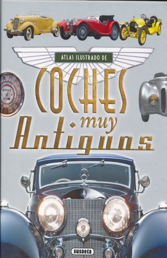 Atlas Ilustrado De Coches Muy Antiguos