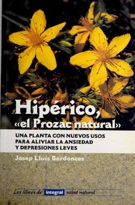 Hiperico El Prozac Natural Una Planta Con Nuevos Usos Para Alivar La Ansiedad
