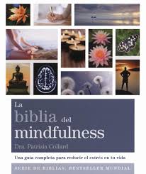 La Biblia Del Mindfulness