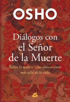 Dialogos Con El Senor De La Muerte