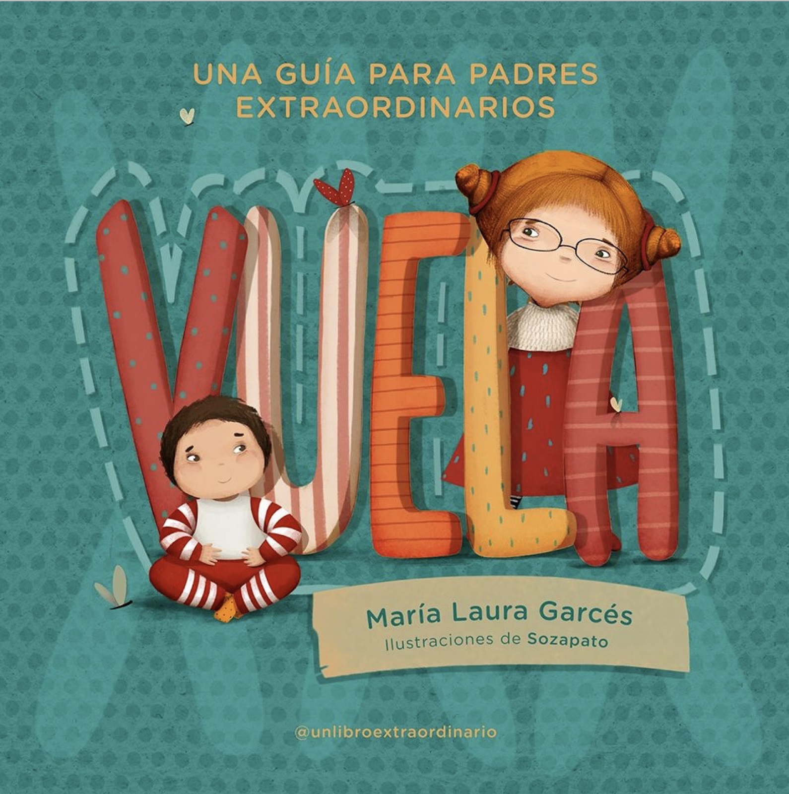 Vuela - Una Guia Para Padres Extraordinarios