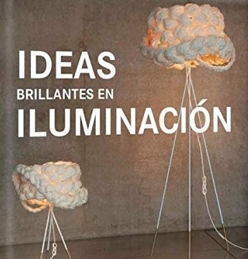 Ideas Brillantes En Iluminacion