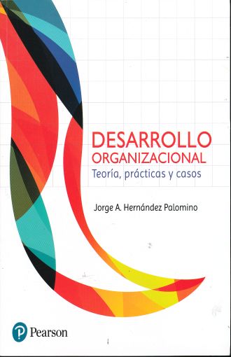 Ebook- Desarrollo Organizacional: Teo Ria, Casos Y Practicas.