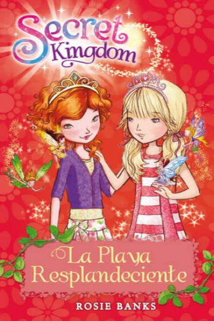 Secret Kingdom-La Playa Resplandeciente