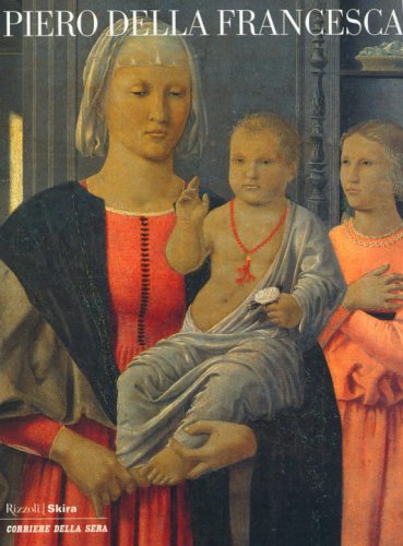 Piero Della Francesca (Rizzoli Art Classics)