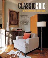 CLASSIC CHIC: THE LITTLE BLACK DRESS OF INTERIOR DESIGN