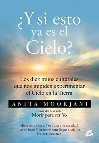 Y Si Esto Ya Es El Cielo?