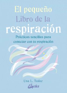 EL PEQUENO LIBRO DE LA RESPIRACION