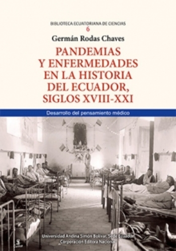 Pandemias Y Enfermedades En La Historia Del Ecuador Siglos Xviii-Xxi
