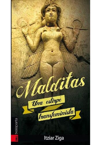 Malditas-Una Estirpe Transfeminista