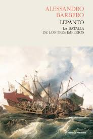 Lepanto. La Batalla De Los Tres Imperios