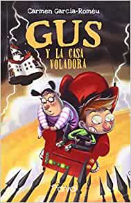 Gus Y La Casa Voladora