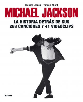 Michael Jackson - La Historia Detras De Sis 263 Canciones Y 41 Videoclips