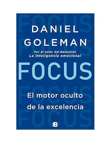 Focus - El Motor Oculto De La Excelencia