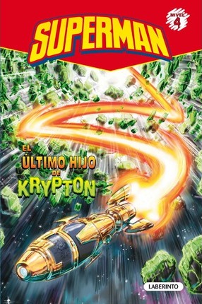 Superman. El Ultimo Hijo De Krypton