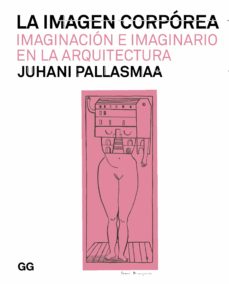La Imagen Corporea- Imaginacion E Imaginario En La Arquitectura