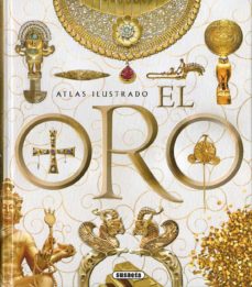 Atlas Ilustrado - El Oro