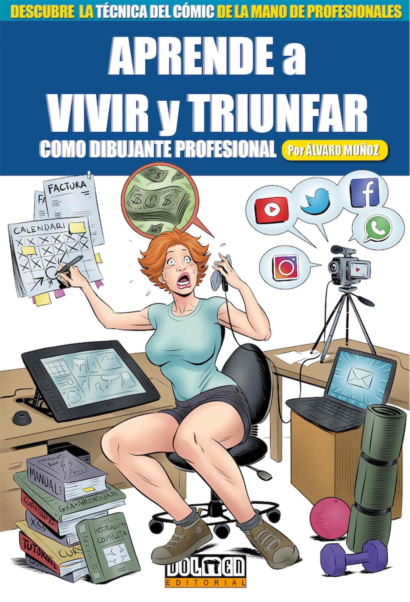 Aprende A Vivir Y Triunfar Como Dibujante Profesional