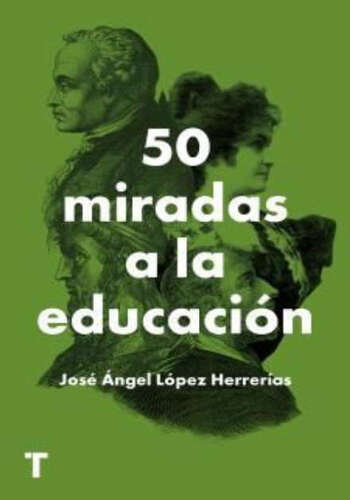 50 Miradas A La Educacion