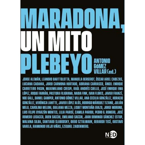 Maradona Un Mito Plebeyo