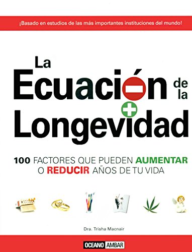 La Ecuacion De La Longevidad