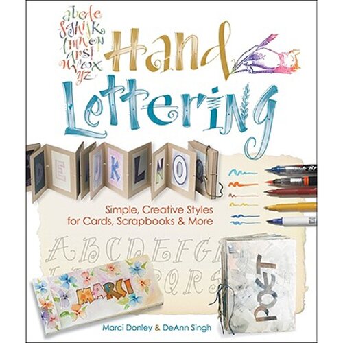 Hand Lettering : Simple, Creative Styles For Cards, Scrapbooks And More