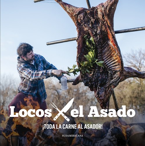 Locos X El Asado - Toda La Carne Al Asador!