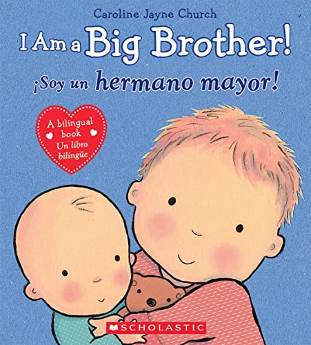 I Am A Big Brother! / Soy Un Hermano Mayor!