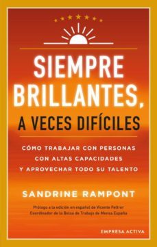 Siempre Brillantes, A Veces Dificiles