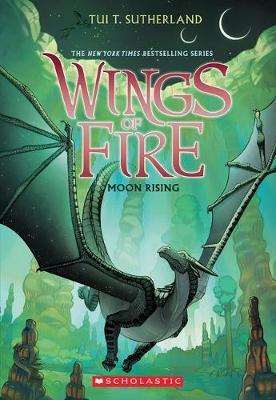 Moon Rising (Wings Of Fire, Book 6)