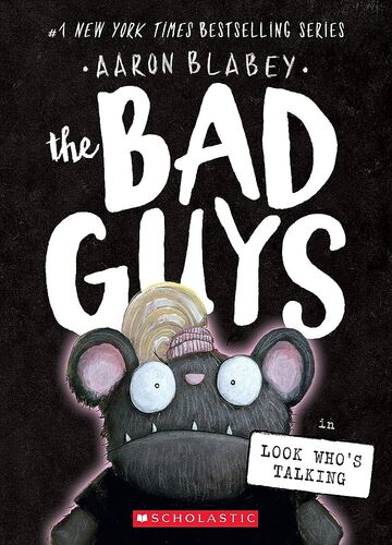 The Bad Guys In Look Who's Talking (The Bad Guys #18)