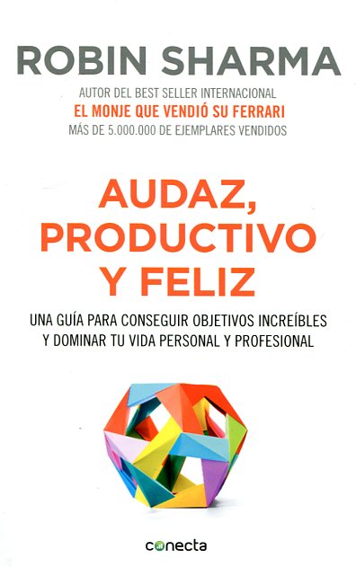 Audaz,Productivo Y Feliz