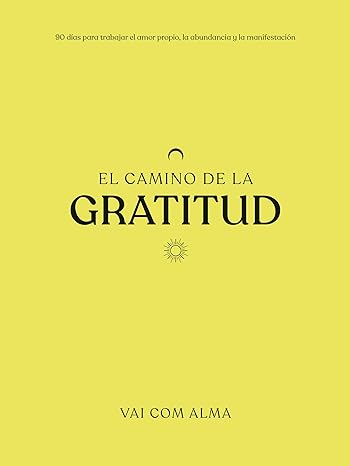 El Camino De La Gratitud