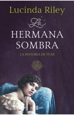LA HERMANA SOMBRA 3 LA HISTORIA DE STAR
