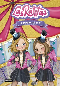 LAS RATITAS -LA MAGIA ESTA EN TI