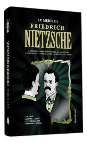 LO MEJOR DE FRIEDRICH NIETZSCHE