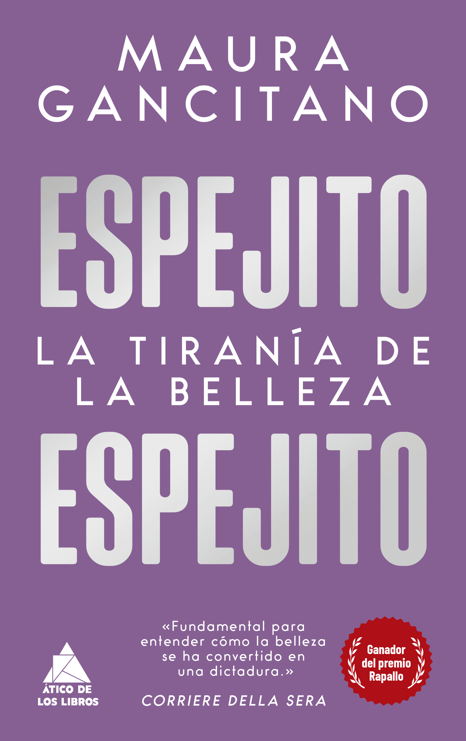 Espejito Espejito - La Tirania De La Belleza