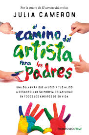 EL CAMINO DEL ARTISTA PARA LOS PADRES