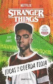 LUCAS EN LA CUERDA FLOJA - STRANGER THINGS