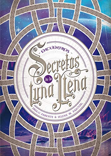 Secretos De La Luna Llena 2 - Encuentros