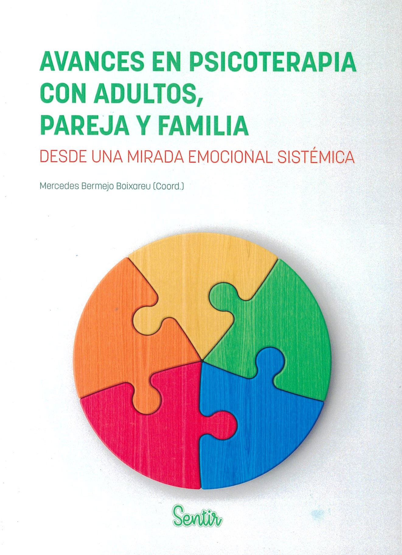Avances En Psicoterapia Con Adultos, Pareja Y Familia